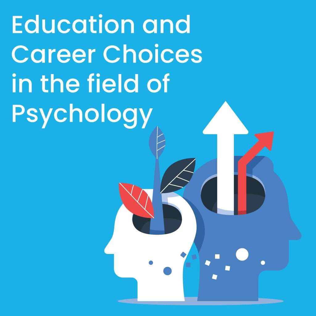 Education and Career Choices in the field of Psychology 2048x2048 1